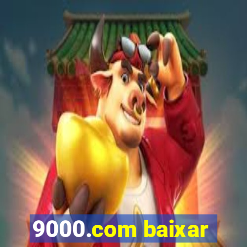 9000.com baixar